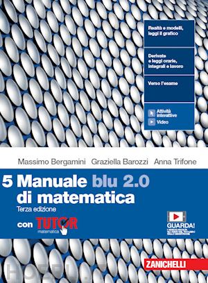 bergamini massimo; barozzi graziella; trifone anna - manuale blu 2.0 di matematica. vol.5 con tutor (ldm)