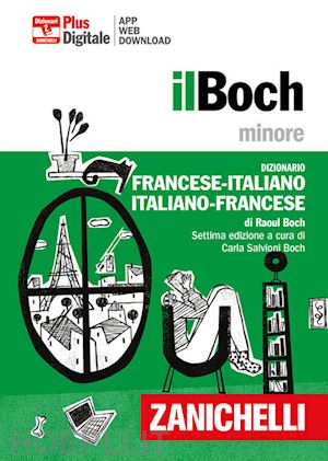 boch raoul; salvioni boch c. (curatore) - boch minore. dizionario francese-italiano, italiano-francese. con contenuto digi