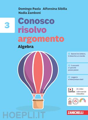 paola domingo; sibilla alfonsina; zamboni nadia - conosco, risolvo, argomento. algebra 3 + geometria 3. per la scuola media. con c