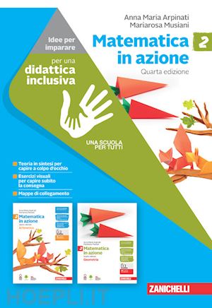 Matematica In Azione. Idee Per Imparare. Per La Scuola Media. Con  Espansione Onl - Arpinati Anna Maria; Musiani Mariarosa