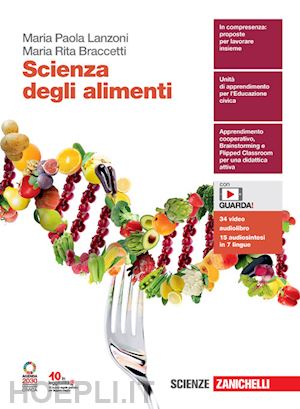 lanzoni maria paola; braccetti maria rita - scienza degli alimenti. per le scuole superiori. con e-book. con espansione onli