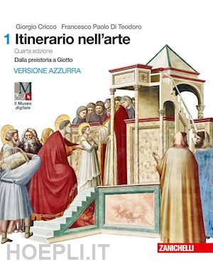 cricco giorgio; di teodoro francesco paolo - itinerario nell'arte. con cicli pittorici. per le scuole superiori. con e-book.