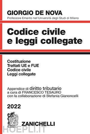 de nova giorgio; tesauro francesco (curatore) - codice civile e leggi collegate - 2022 - appendice di diritto tributario - (+cd)