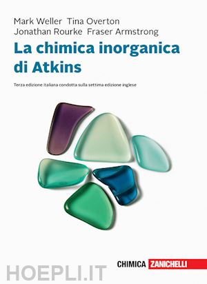 overton tina; weller mark; rourke jonathan; armstrong fraser - la chimica inorganica di atkins. con e-book