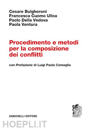 bulgheroni c.; cuomo ulloa f.; della vedova p.; ventura p. - procedimento e metodi per la composizione dei conflitti