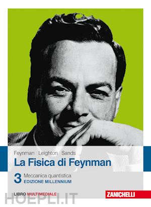 feynman richard p.; leighton robert b.; sands matthew - la fisica di feynman. con contenuto digitale (fornito elettronicamente) . 3