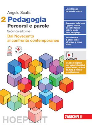 scalisi angelo - pedagogia. percorsi e parole. dal novecento al confronto contemporaneo. per il q