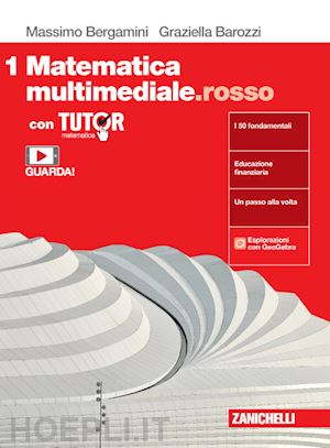bergamini massimo; barozzi graziella - matematica multimediale.rosso. con tutor. per le scuole superiori. con e-book. c