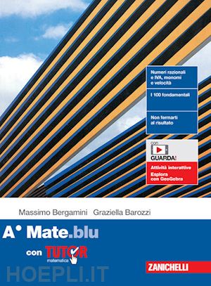 bergamini massimo; barozzi graziella; trifone anna - mate.blu. confezione a con tutor. per le scuole superiori. con contenuto digital