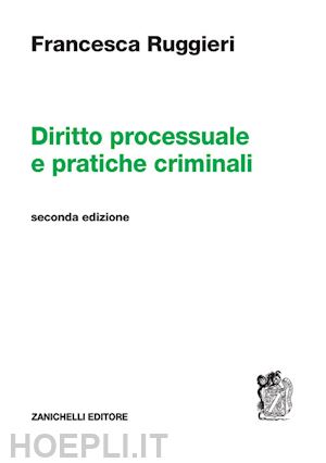 ruggieri francesca - diritto processuale e pratiche criminali-la riforma cartabia del processo penale (di s. marcolini)