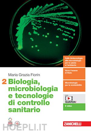 fiorin maria grazia - biologia, microbiologia e tecnologie di controllo sanitario. per le scuole super