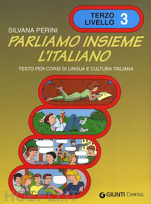 perini silvana - parliamo insieme l'italiano 3 - libro dell' alunno