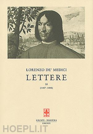 medici lorenzo de' - lettere xi