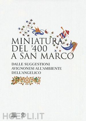 scudieri magnolia rasario giov - miniatura del'400 a san marco