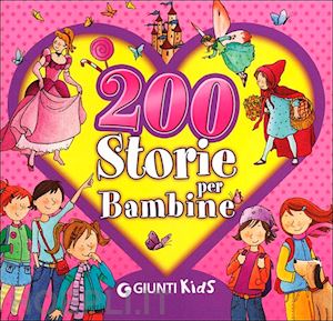 pellegrini veronica - 200 storie per bambine