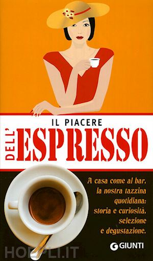 baiguera gabriella - il piacere dell'espresso