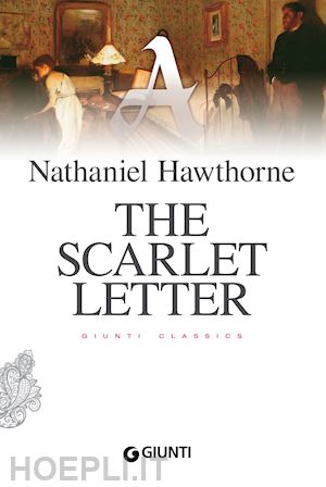 hawthorne nathaniel - the scarlet letter