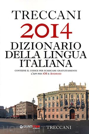aa.vv. - treccani 2014. dizionario della lingua italiana