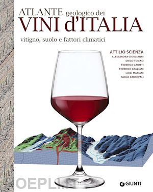 scienza a. - atlante geologico dei vini d'italia