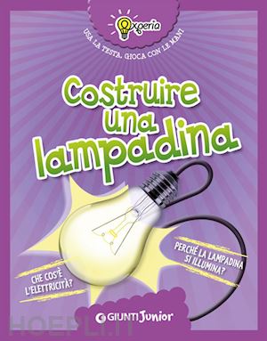 sidoti beniamino - costruire una lampadina. experia