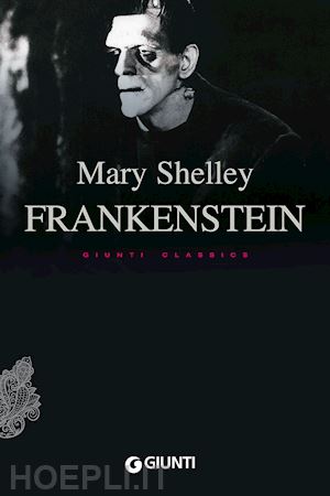shelley mary; pire' l. (curatore) - frankenstein. ediz. inglese