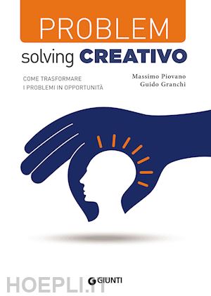 piovano m.; granchi g. - problem solving creativo