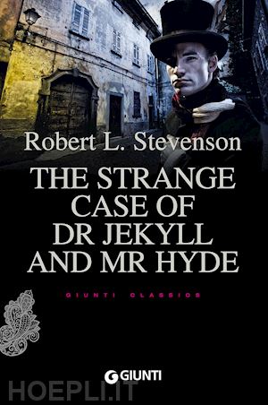 stevenson robert louis; pire' l. (curatore) - the strange case of dr jekyll and mr hyde