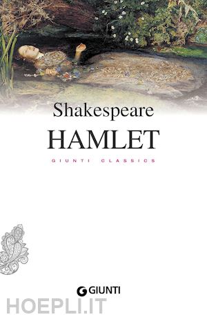 shakespeare william; pire' l. (curatore) - hamlet