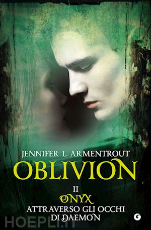 armentrout jennifer l. - onix attraverso gli occhi di daemon. oblivion. vol. 2