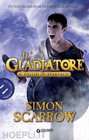 scarrow simon - il figlio di spartaco. il gladiatore