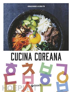 bourke jordan; pyo rejina - cucina coreana