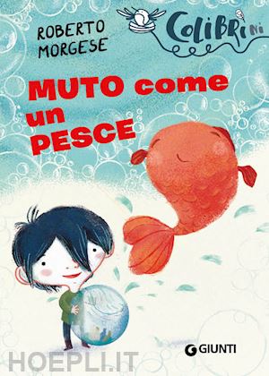 morgese roberto - muto come un pesce