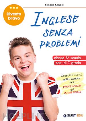 candeli simona - inglese senza problemi. classe 3a scuola sec. di i grado