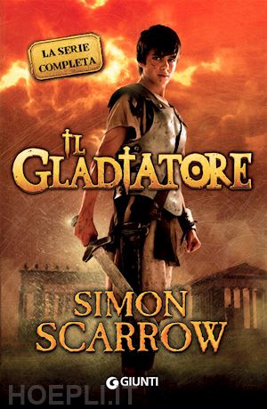 scarrow simon - il gladiatore. la serie completa