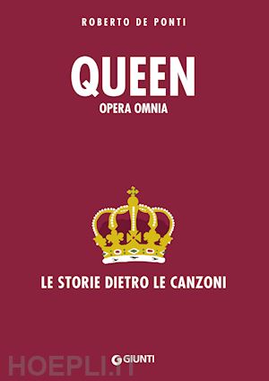 de ponti roberto - queen. opera omnia