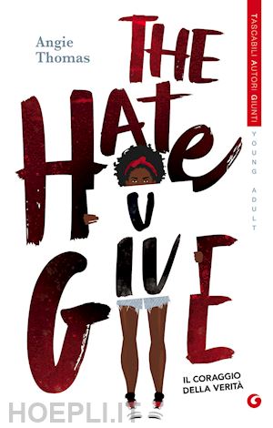 thomas angie - the hate u give. il coraggio della verita'