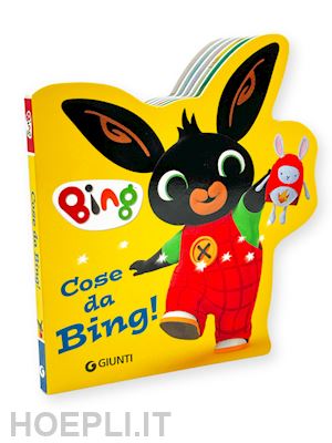  - cose da bing! bing. ediz. a colori