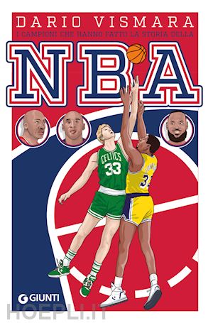 vismara dario - i campioni che hanno fatto la storia della nba