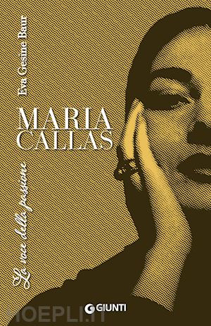 baur eva gesine - maria callas. la voce della passione