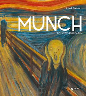 di stefano eva - munch. la forma dell'ansia