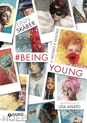skåber linn - being young. #beingyoung. il mondo è nostro