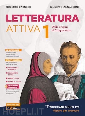 carnero roberto; iannaccone giuseppe - letteratura attiva. con palestra scrittura e divina commedia. per le scuole supe