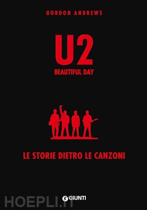 andrews gordon; bertoncelli r. (curatore) - u2. beautiful day