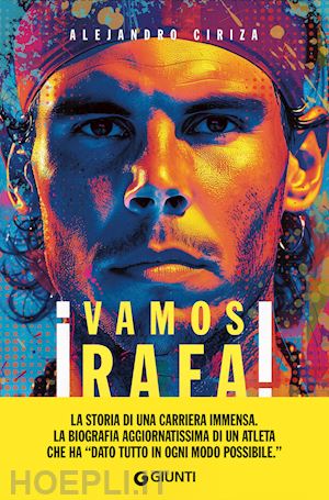 ciriza alejandro - vamos rafa! rafa nadal - la biografia definitiva