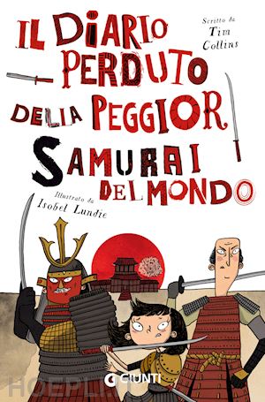 collins tim - il diario perduto della peggior samurai del mondo