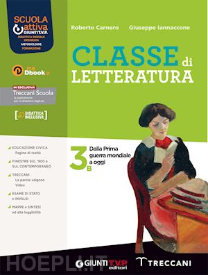 carnero roberto; iannaccone giuseppe - classe di letteratura. per le scuole superiori. con e-book. con espansione onlin