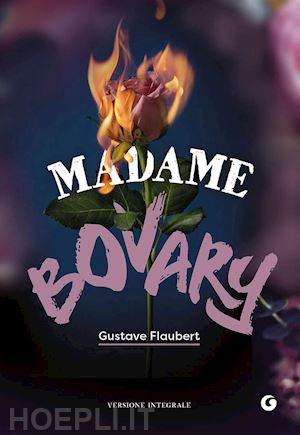 flaubert gustave - madame bovary