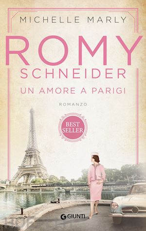 marly michelle - romy schneider. un amore a parigi