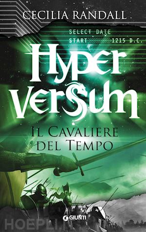 randall cecilia - il cavaliere del tempo. hyperversum . vol. 3