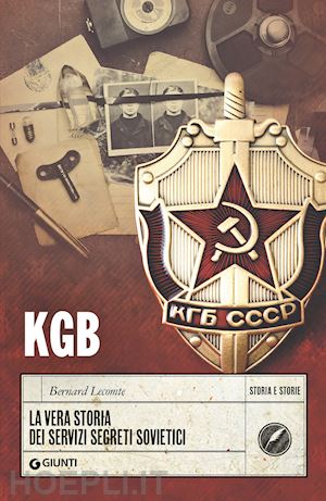 lecomte bernard - kgb. la vera storia dei servizi segreti sovietici
